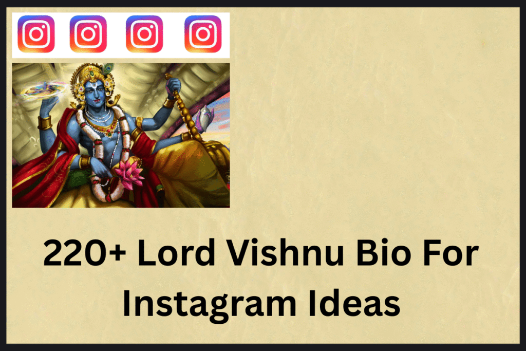 220+ Lord Vishnu Bio For Instagram Ideas