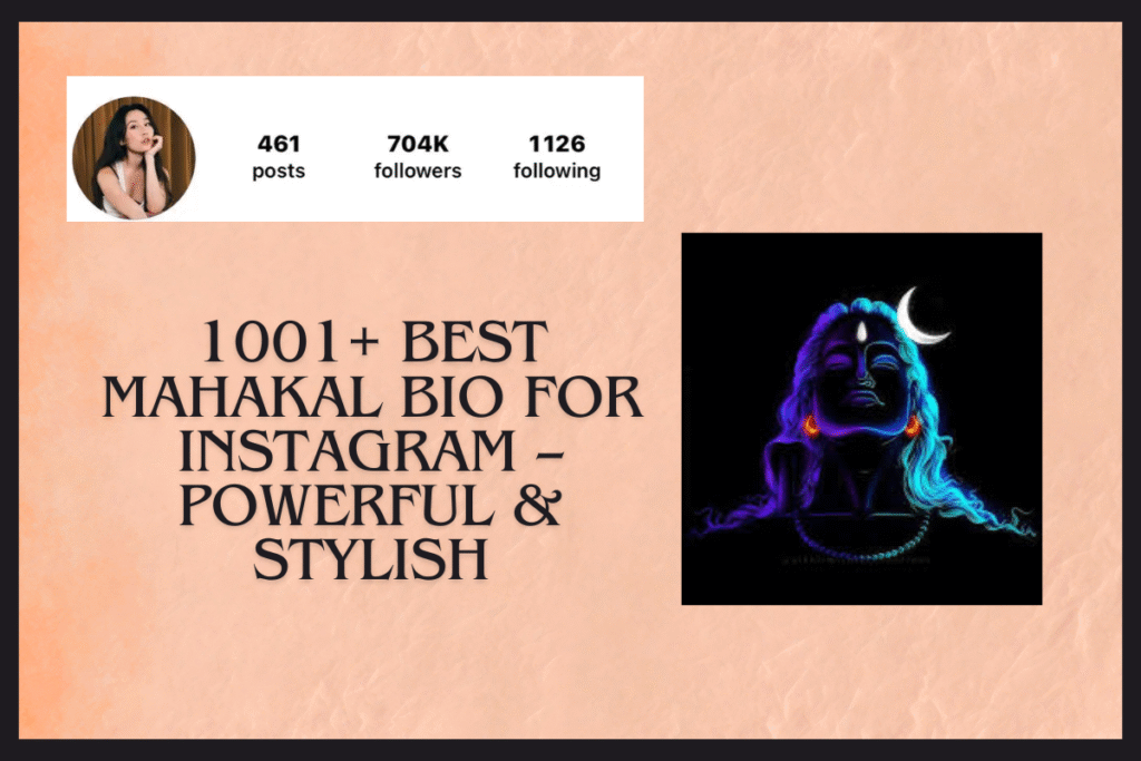 1001+ Best Mahakal Bio for Instagram – Powerful & Stylish